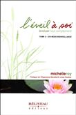 Eveil à soi - Evoluer tout simplement Tome 2 - en mode bienveillance