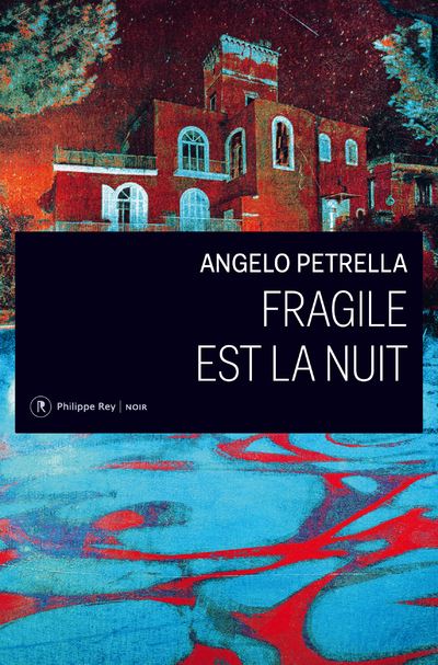 Fragile est la nuit - Angelo Petrella - broché