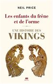 Les Enfants du frêne et de l'orme. Une histoire des Vikings
