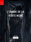 L'ombre de la porte noire