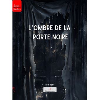 L'ombre de la porte noire