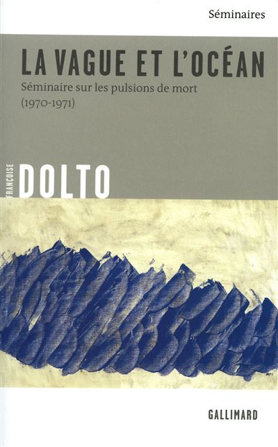 La Vague et l'océan - Françoise Dolto - broché