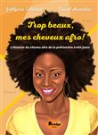 Trop beaux, mes cheveux afro !