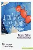 Le Grand Alexandre et la Fourmi Magique