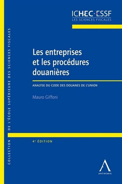 Les entreprises et les procédures douanières, 3ème édition