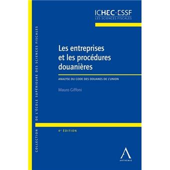 Les entreprises et les procedures douanieres, 4eme edition