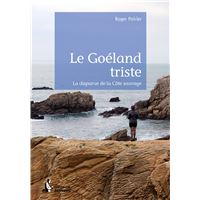 Le goéland triste - la disparue de la Côte sauvage