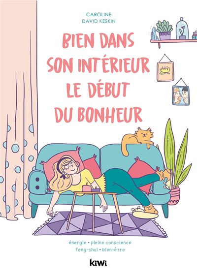 Bien dans son intérieur : le début du bonheur