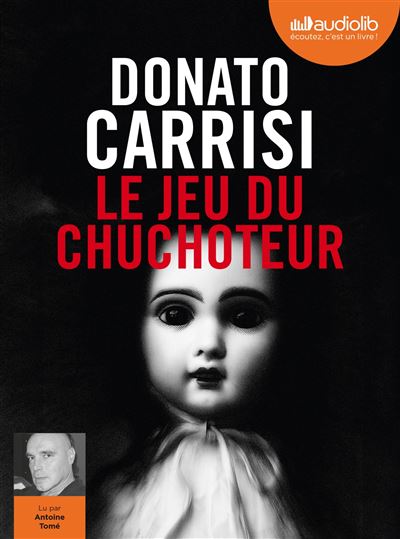 Le Jeu du Chuchoteur - Donato Carrisi - Texte lu (CD)