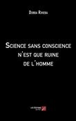 Science sans conscience n'est que ruine de l'homme