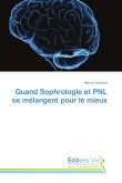 Quand Sophrologie et PNL se mélangent pour le mieux