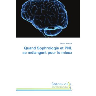 Quand Sophrologie et PNL se mélangent pour le mieux