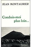 Conduis-moi plus loin