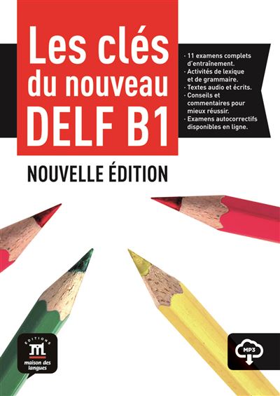 Les cles du nouveau delf b1 nouvelle edition-livre eleve+mp3 -  Collectif - Livre CD