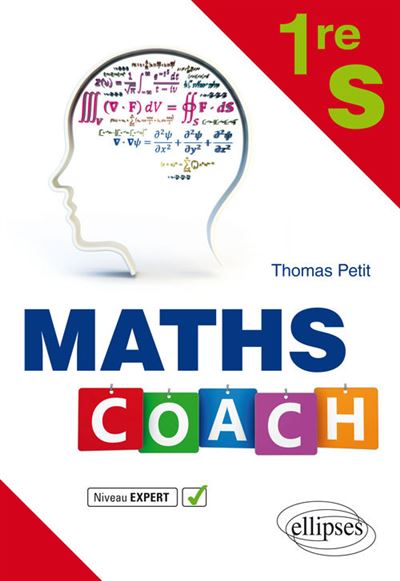 Maths coach 1ère S Niveau expert