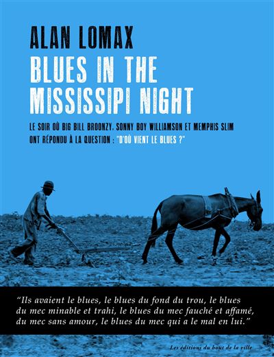 Blues in the Mississippi night - Alan Lomax - broché