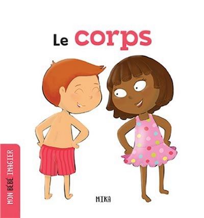 Le corps -  Mika - cartonné