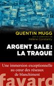 Argent sale : la traque