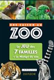 Jeu des 7 familles Une saison au Zoo