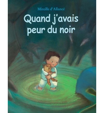 Quand j'avais peur du noir - Mireille d' Allancé - broché