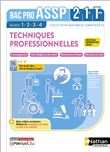 Techniques professionnelles : Accompagnement/Soins/Éducation santé - Bac ASSP 2de 1re Te