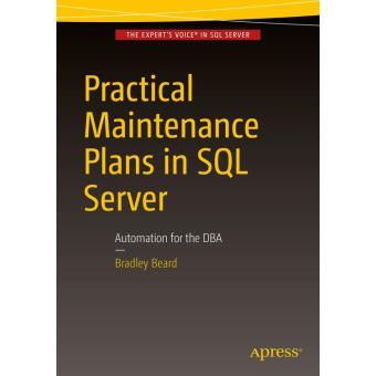 Practical maintenance plans in SQL server Automation for DBA - Poche ...