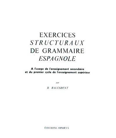 Exercices structuraux de grammaire espagnole