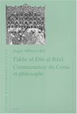 Fakhr al-Dîn al-Râzî commentateur du Coran et philosophe
