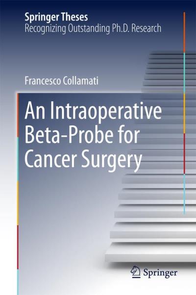 An intraoperative beta-probe for cancer surgery - relié - Francesco ...