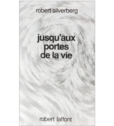 Jusqu'aux portes de la vie