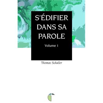 S'édifier dans sa parole