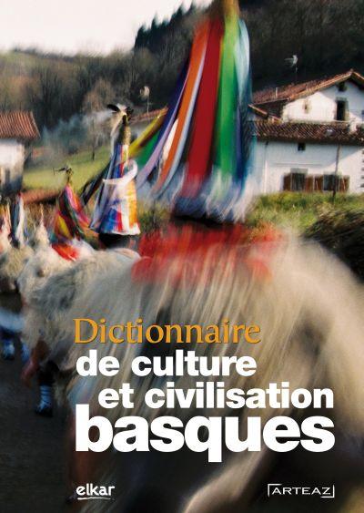 Dictionnaire de culture et civilisations basques