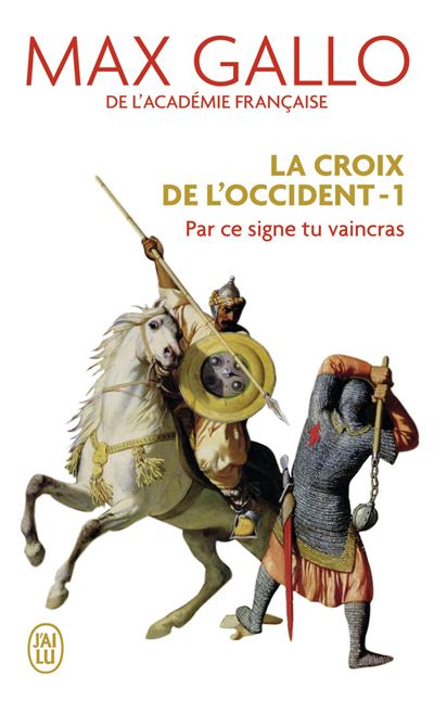 La Croix de l'Occident - Max Gallo - Poche