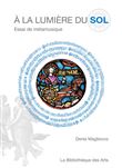 A la lumière du sol - Essai de métamusique