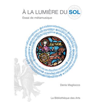 A la lumière du sol - Essai de métamusique