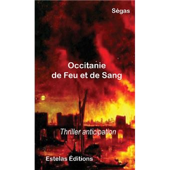 Occitanie de feu et de sang