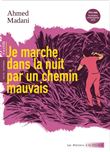 Je marche dans la nuit par un chemin mauvais