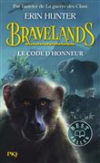 Bravelands - Tome 2 Le code d'honneur