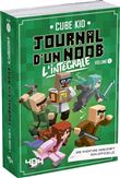 Journal d'un Noob - L'intégrale - Volume 1