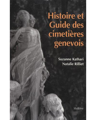 Histoire guide cimetieres gene - Slatkine