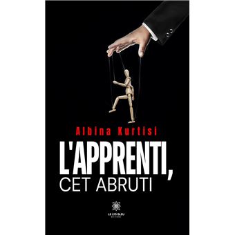 L'apprenti, cet abruti