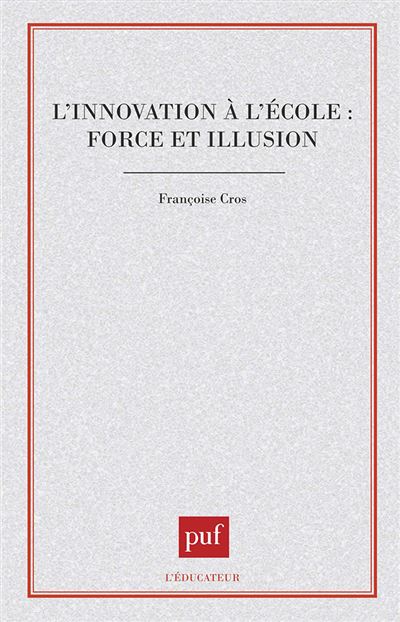 Innovation à l'école forces & illus. - Françoise Cros - broché