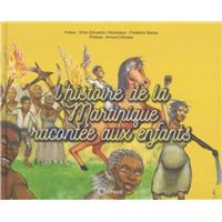 L'histoire de la Martinique racontée aux enfants