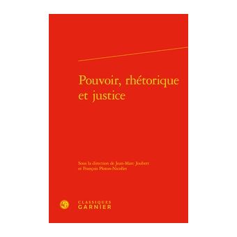 Pouvoir, rhétorique et justice - 1