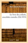 Le livre des enfants, anecdotes morales