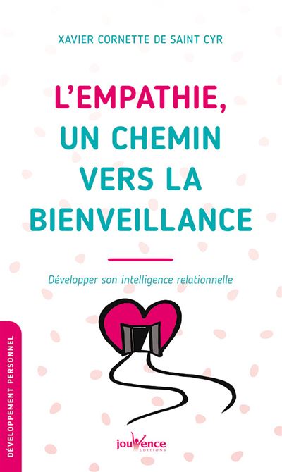 L'empathie, un chemin vers la bienveillance - Xavier Cornette De St Cyr - broché