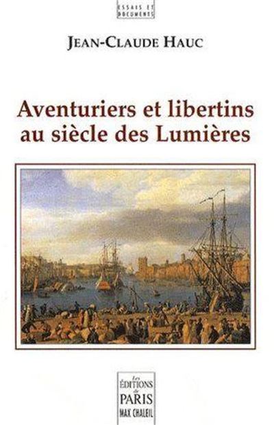 Aventuriers et libertins au siecle des lumieres
