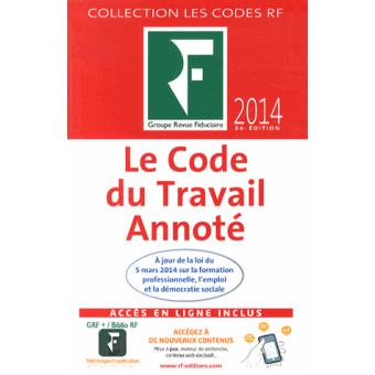 Code Du Travail Annoté Edition 2014 - Relié - Yves Struillou, Bernard ...