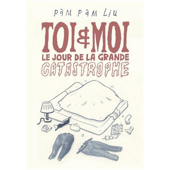 Toi et moi le jour de la grande catastrophe