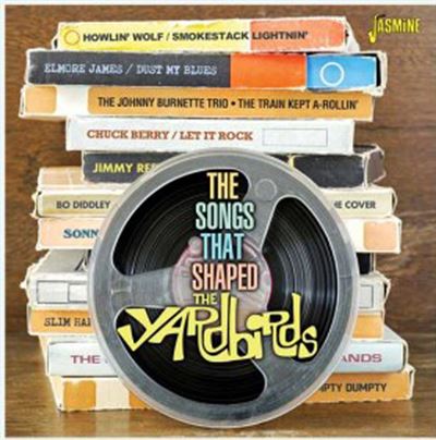 Songs That Shaped The Yardbirds